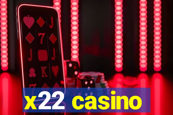 x22 casino